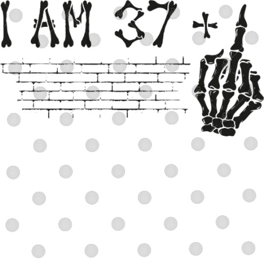 I Am 37 Plus Middle Finger - 38th Birthday Digital Files