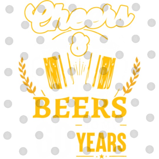 Cheers And Beers To My 60 Years 60th Birthday Digital Files