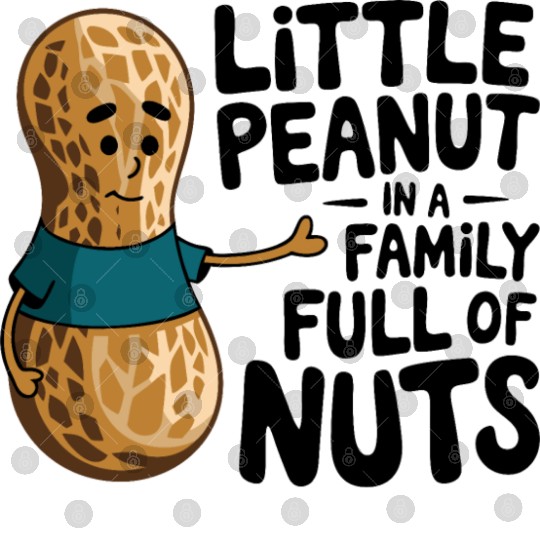 Little Peanut in A Family Full of Nuts Print Baby Digital Files