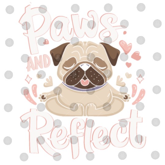 Paws And Reflect Yoga Pug Mediation Digital Files