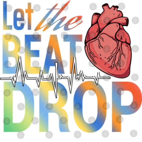 Let the beat drop medical Digital Files
