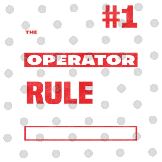 Forklift Driver Rule Number One Digital Files