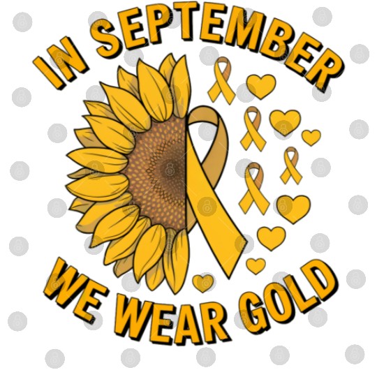 September We Wear Gold Childhood Cancer Awareness Digital Files