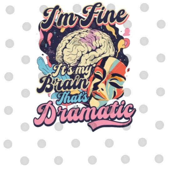 Depression Awareness I'm Fine My Brain Dramatic Digital Files