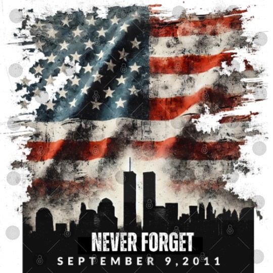 Never Forget September 11 2001 Memorial Day Flag Digital Files
