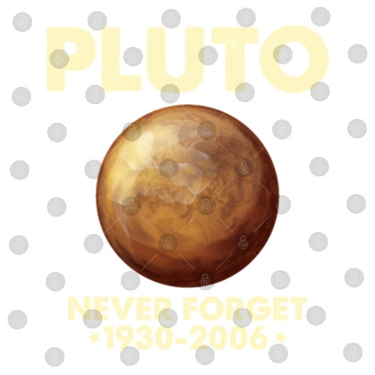 Pluto Never Forget 1930 2006 Planet Space Science Digital Files