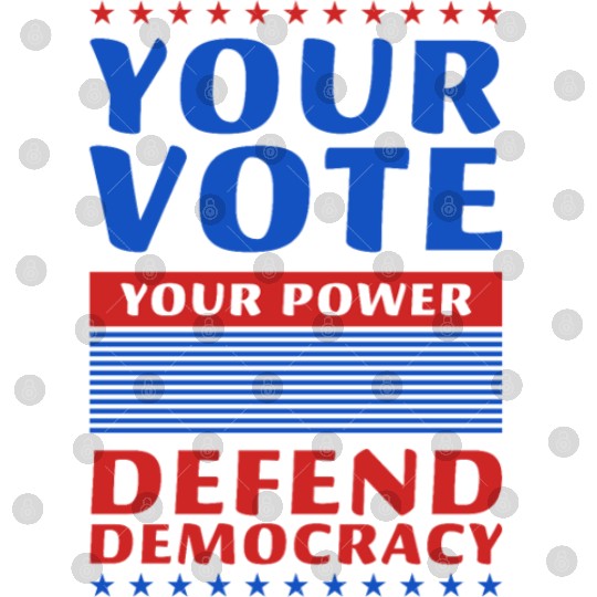 Your Vote, Your Power - Defend Democracy -Election Digital Files