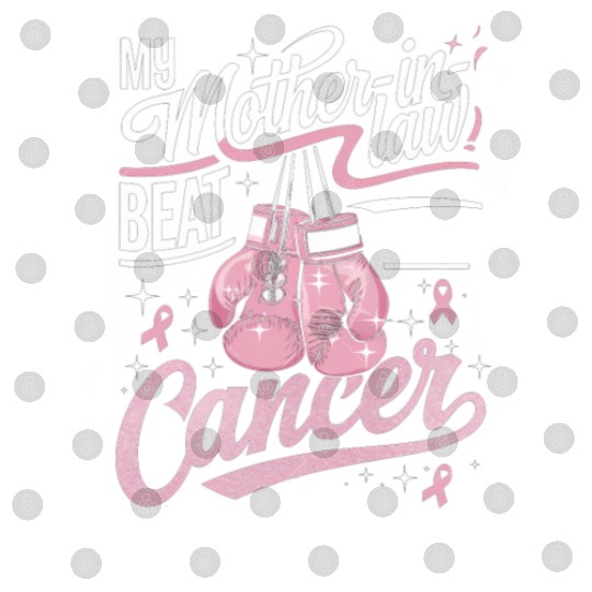 My Mother-In-Law Beat Cancer Breast Cancer Digital Files