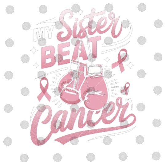 My Sister Beat Cancer Breast Cancer Awareness Digital Files