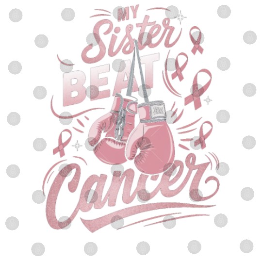 My Sister Beat Cancer Breast Cancer Awareness Digital Files