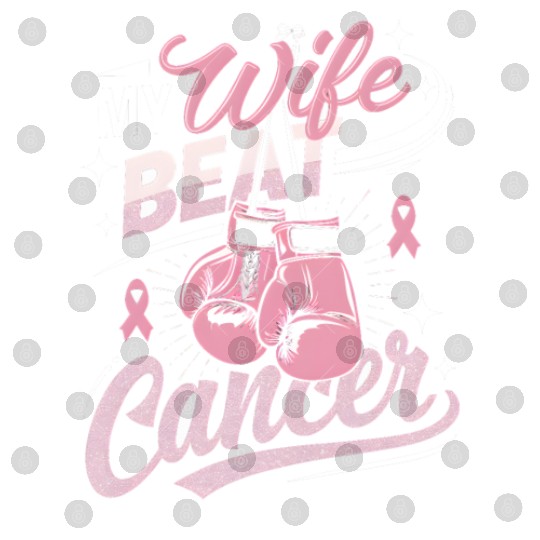 My Wife Beat Cancer Breast Cancer Awareness Digital Files
