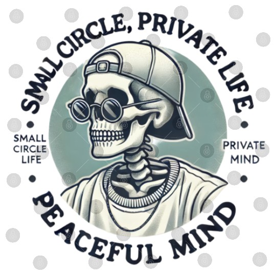 Small Circle, Private Life, Peaceful Mind Digital Files