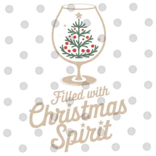 Filled with Christmas Spirit Glass Digital Files