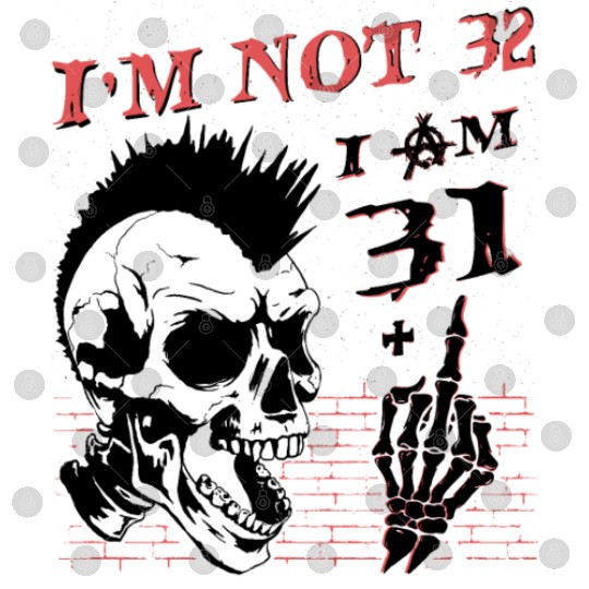I Am 31 Plus Middle Finger - 32nd Birthday Digital Files