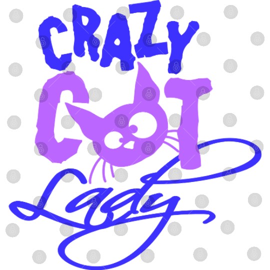 Crazy Cat Lady Text Love Saying Quote Weird Woman Digital Files