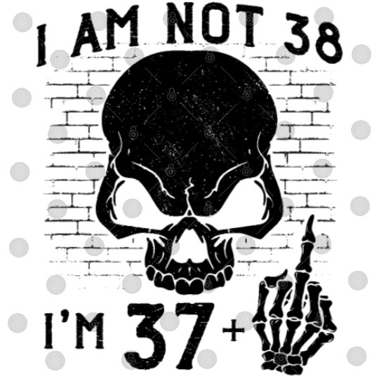 I Am 37 Plus Middle Finger - 38th Birthday Digital Files