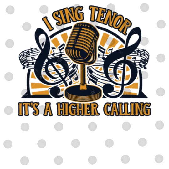 I Sing Tenor It's A Higher Calling Opera House Digital Files
