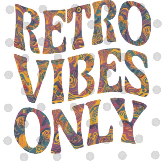 Retro Vibes Only Psychedelic 60s 70s Style Digital Files