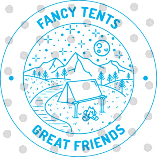 Fancy Tents Great Friends Luxury Camping Digital Files