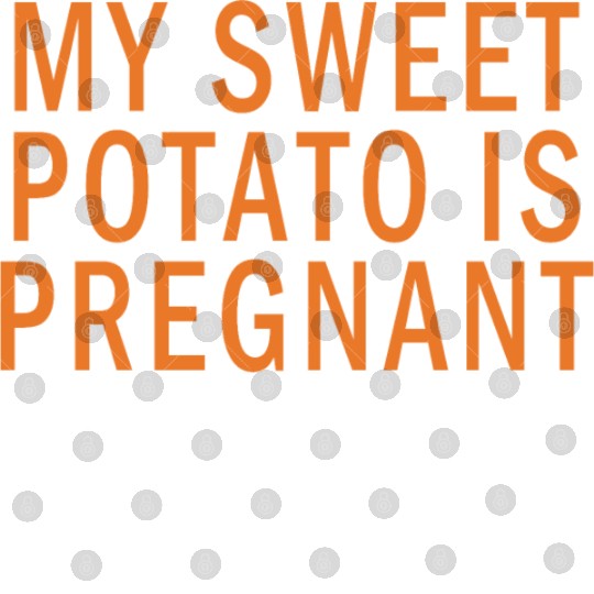 My Sweet Potato Is Pregnant I Yam Thanksgiving Digital Files