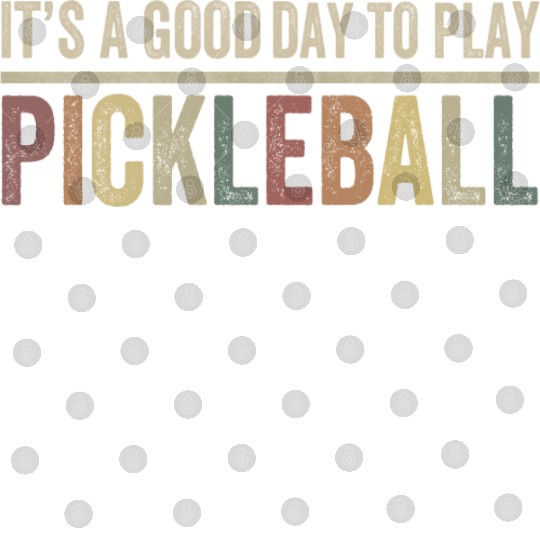 its a good day to play pickleball Digital Files