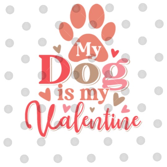 My Dog Is My Valentine Digital Files Funny Dog Lover Retro
