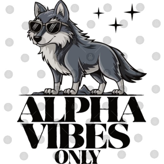 Beautiful gift idea funny quote design Alpha Wolf Digital Files