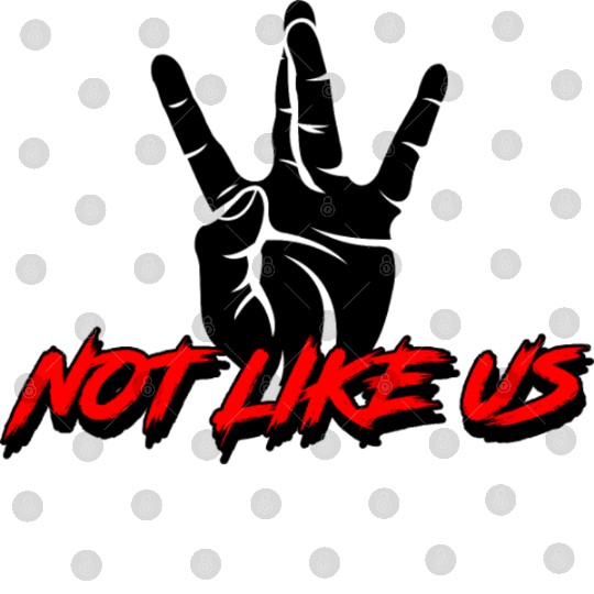 Not Like Us Digital Files