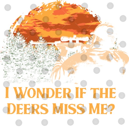I Wonder If the Deers Miss Elk Hunting Antler Hunt Digital Files