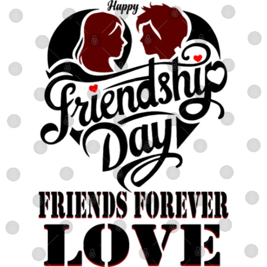 happy friendship day friends forever love Digital Files