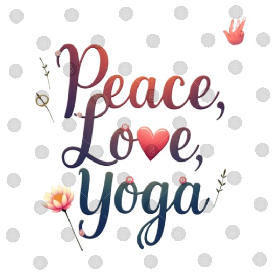 Peace Love Yoga Inspirational Design Digital Files