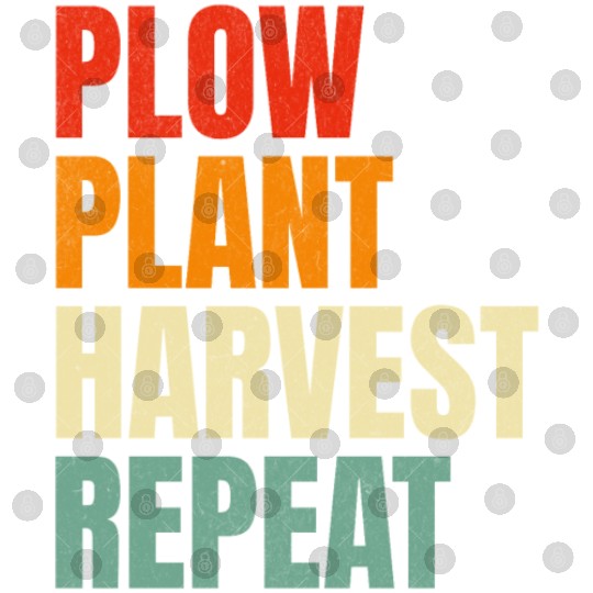 Plow Plant Harvest Repeat Farming Digital Files