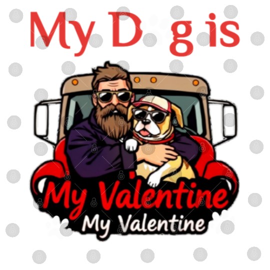 My Dog is My Valentine Digital Files