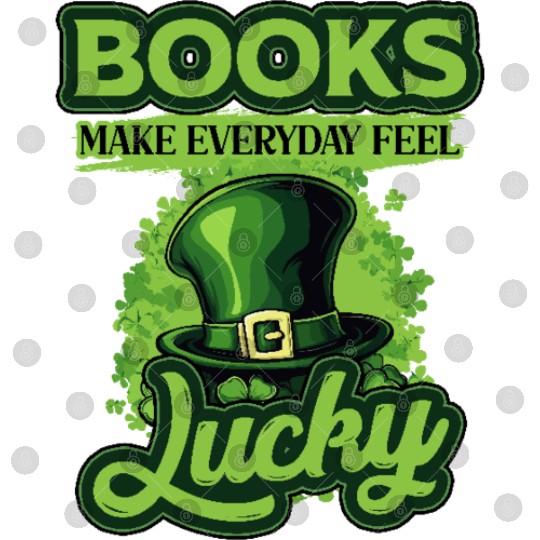 Books Make Everyday Feel Lucky St Patricks Day Digital Files