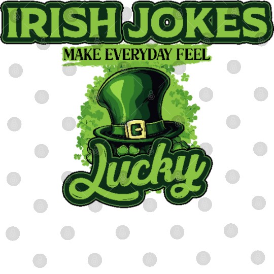 Irish Jokes Make Everyday Feel Lucky St Patricks Digital Files