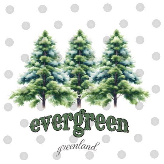 evergreen the green tree : green world Digital Files