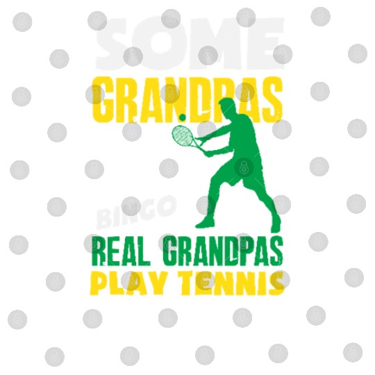 Real Grandpas Play Tennis Passion Digital Files