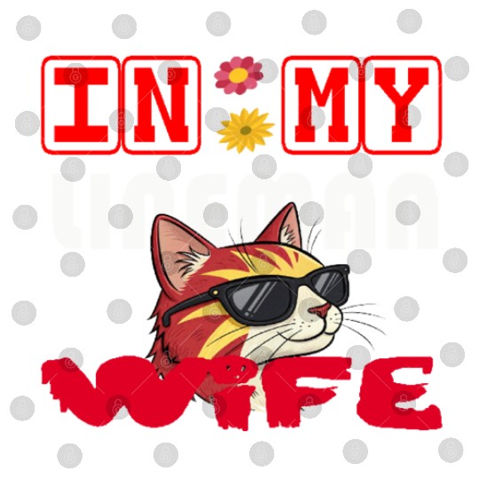 IN MY LINEMAN WIFE CAT FUNNY Digital Files