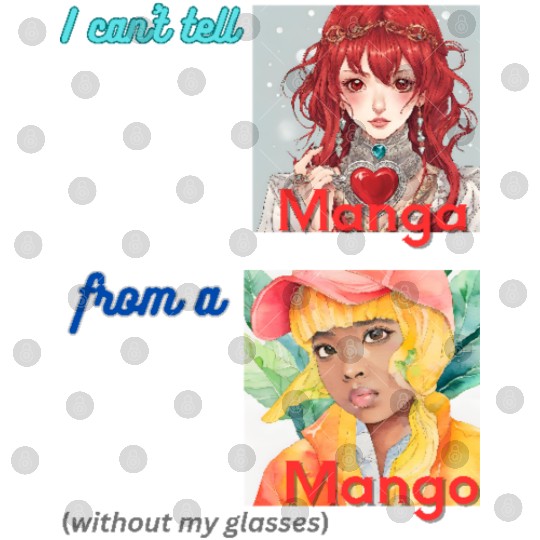 I can t tell manga from a mango Digital Files