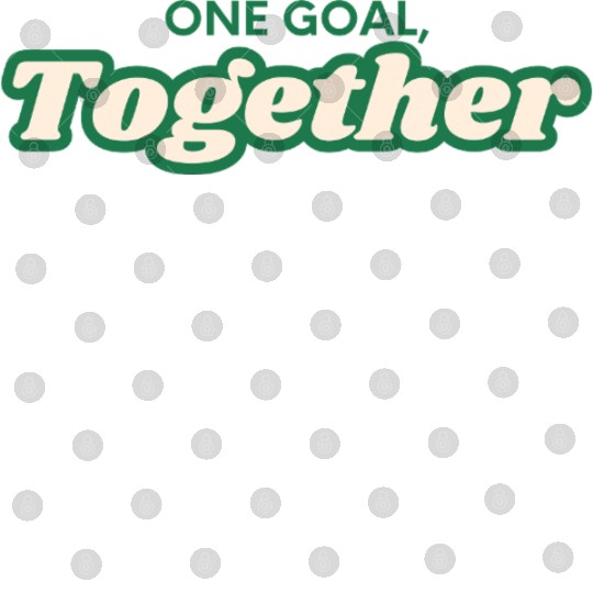 one goal together team spirit Digital Files