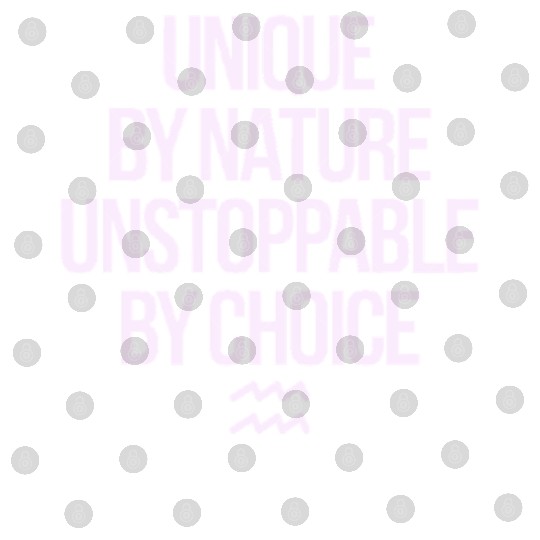 Aquarius Zodiac Unique By Nature Unstoppable Digital Files