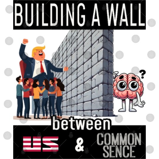 Building a wall between us and common sense... Digital Files
