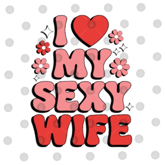 I Love My Wife (80s Retro) Digital Files
