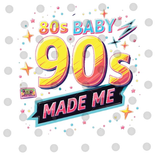 Baby 90s Made Me 90s Retro Vintage 90s Party Digital Files