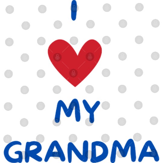 I Love My Grandma Digital Files