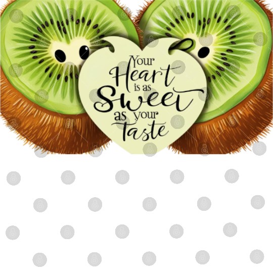Your Heart is Sweet as Your Taste – Kiwi Love Digital Files
