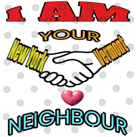 I AM YOUR NEIGHOUR NEW YORK AND VERMONT Digital Files