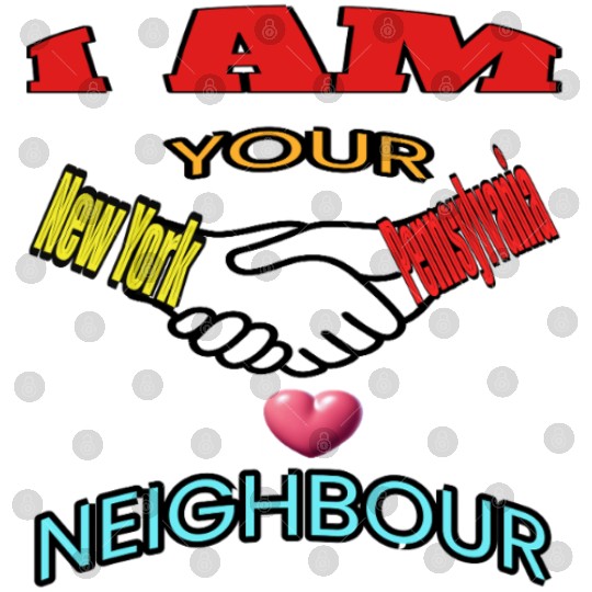 I AM YOUR NEIGHOUR NEW YORK AND PENNSYLVANIA Digital Files