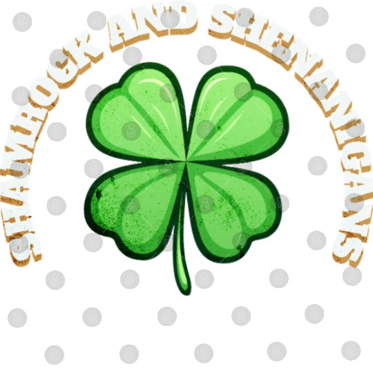 Shamrock and Sheninanigans 4-Leaf Clover Graphic Digital Files