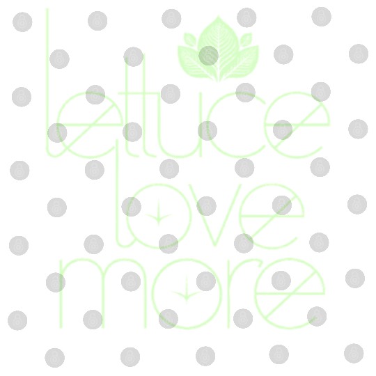 Lettuce Love More Vegan Vegetarian Style Digital Files